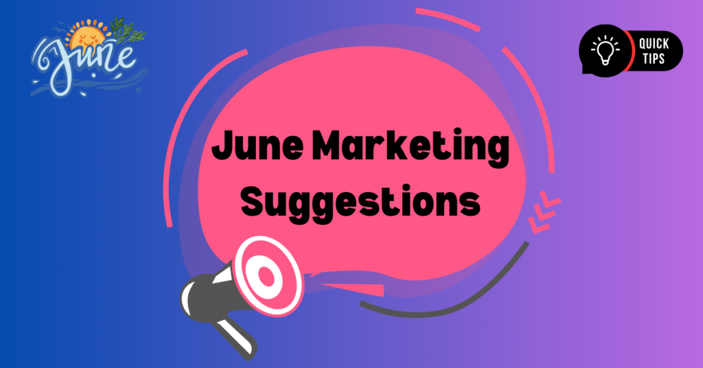 11 June marketing suggestions to boost summertime sales