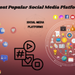 Top 10 Most Popular Social Media Platforms