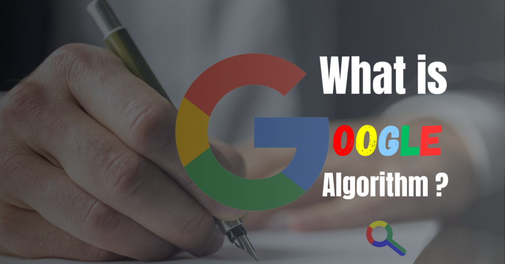 What Is Google Algorithms? || Google SEO