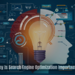 Why Is Search Engine Optimization Important? 8 Motivators to Think About