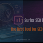 Surfer SEO Review: The Best Tool for SEO in 2024?