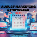 August Marketing Strategies